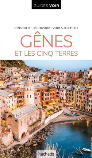 Guide VOIR Gênes & les Cinq Terres NP - Le Routard