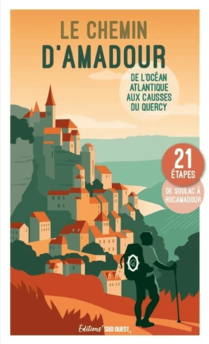Wandelgids Le chemin d'Amadour - Sud Ouest Editions