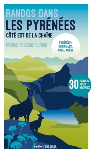 Wandelgids Pyrénées Côté Est de la Chaîne sud-ouest - Sud Ouest