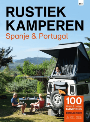 Kampeergids Rustiek kamperen Spanje & Portugal - Bert Loorbach