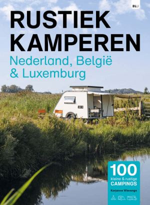 Kampeergids Rustiek kamperen Benelux - Bert Loorbach
