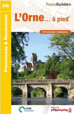 Wandelgids D061 L'Orne à pied 40 promenades & randonnées - FFR