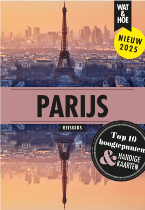 Reisgids Wat & Hoe Parijs Frankrijk - Kosmos Uitgevers