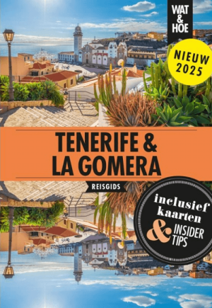 Reisgids Wat & Hoe Tenerife & La Gomera - Kosmos Uitgevers