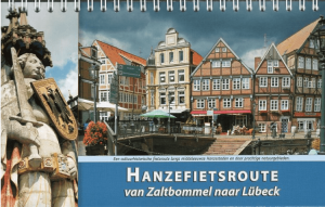 Fietsgids Hanzefietsroute DEEL 1 Zaltbommel naar Lübeck - SRF