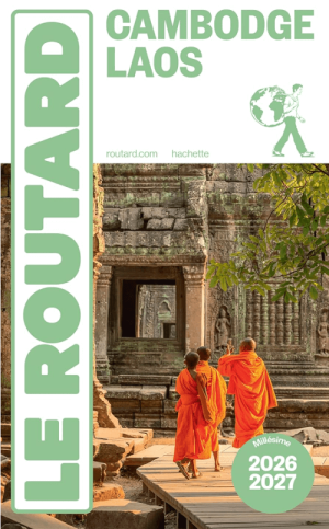 Guide Routard Cambodge & Laos 2026-2027 - Le Routard