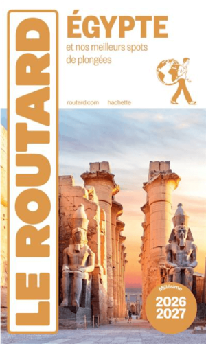 Guide Routard Egypte 2026-27 - Le Routard