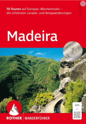 Wandelgids Madeira 70 Touren - Rother Bergverlag