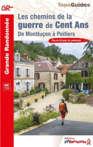 Wandelgids 0100 Les chemins de la guerre de Cent Ans GR100 - FFR