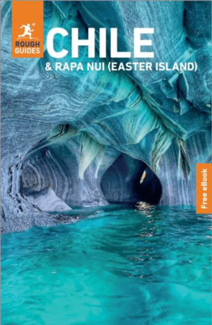 Travelguide Chile South America with eBook - Rough Guides