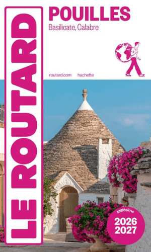 Guide Routard Pouilles, Basilicate & Calabre 2026-27 - Le Routard