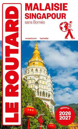 Guide Routard Malaisie & Singapour 2026-27 - Le Routard