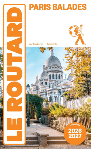 Guide Paris Balades 2026-27 - Le Routard