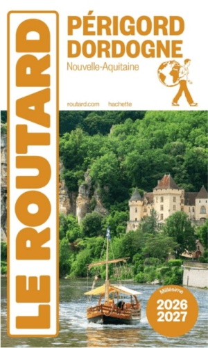 Guide Périgord - Dordogne 2026-27 - Le Routard
