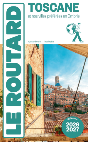 Guide Toscane 2026-2027 - Le Routard