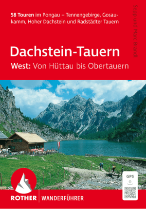 Wandelgids Dachstein Tauern West: Hüttau > Obertauern - Rother