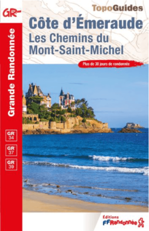 Wandelgids Les Chemins du Mont-Saint-Michel - FFR