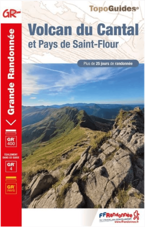 Wandelgids Volcan du Cantal & Pays de St-Flour GR400/4 - FFR