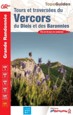 Wandelgids Tours & Traversées du Vercors du Diois & des Baronnies