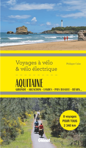Fietsgids Aquitaine Voyages à vélo et vélo électrique - Glénat