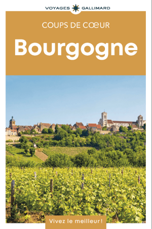 Guide Coups de cœur Bourgogne - Gallimard