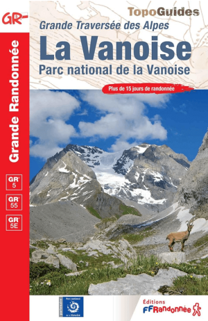 Wandelgids La Vanoise parc naturel de la Vanoise GR5/GR55 - FFR