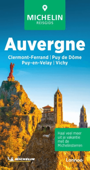 Reisgids Michelin Auvergne-Rhône-Alpes - Michelin