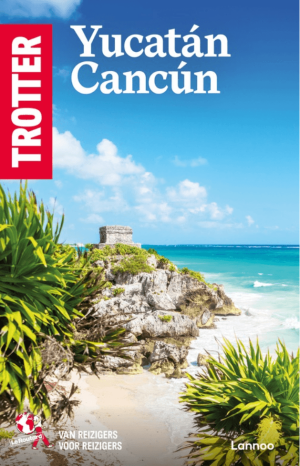 Reisgids Yucatan & Cancun Maxico - Trotter Reisgidsen