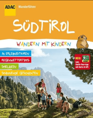 Wanderführer Südtirol, wandern mit Kindern - ADAC 