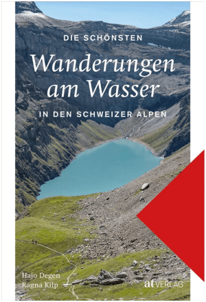 Die schönsten Wanderungen am Wasser in den Schweizer Alpen