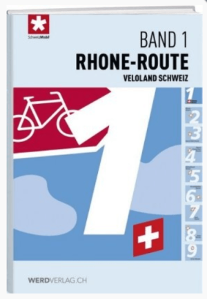 Fietsgids Veloland Band 1 Schweiz Rhone-Route - AT Werd Verlag