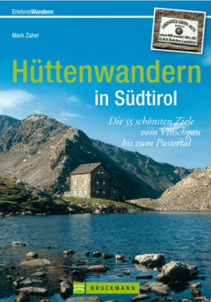 Wandelgids Hüttenwandern in Trentino-Südtirol - Bruckman Verlag