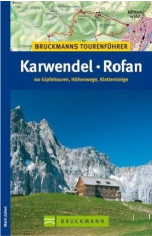 Tourenführer Karwendel & Rofangebergtes - Bruckman Verlag
