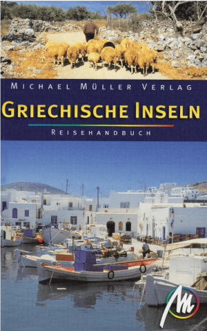 Reishandboek Griechische Inseln/Griekse eilanden - Michaal Müller