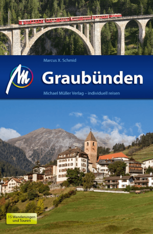 Reisgids Graubunden Zwitserland - Michael Müller Verlag