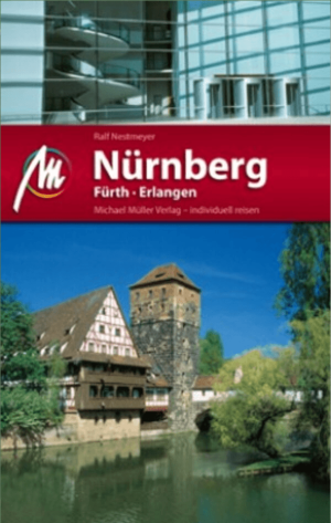 Reisgids Nürnberg, Fürth & Erlangen – Michael Müller Verlag
