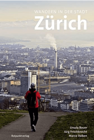 Wanderführer Wandern in der Stadt Zürich - Rotpunkt Verlag