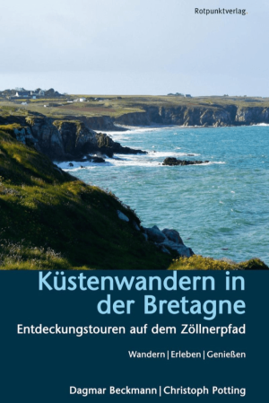 Wanderführer Küstenwandern in der Bretagne - Rotpunkt Verlag
