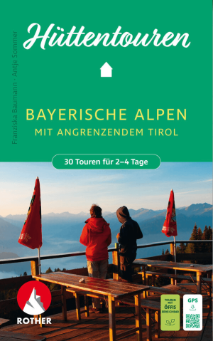 Wandelgids Bayerishe Alpen mit angrenzendem Tirol Hüttentouren