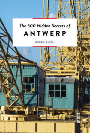 Reisgids 500 Hidden Secrets of Antwerp - Luster Publ.