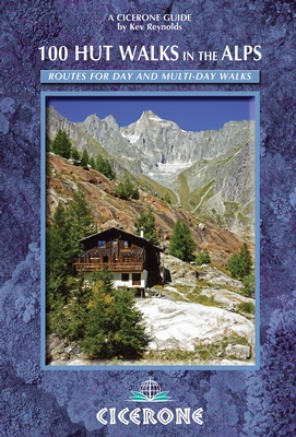 Wandelgids 100 Hut Walks in the Alps - Cicerone