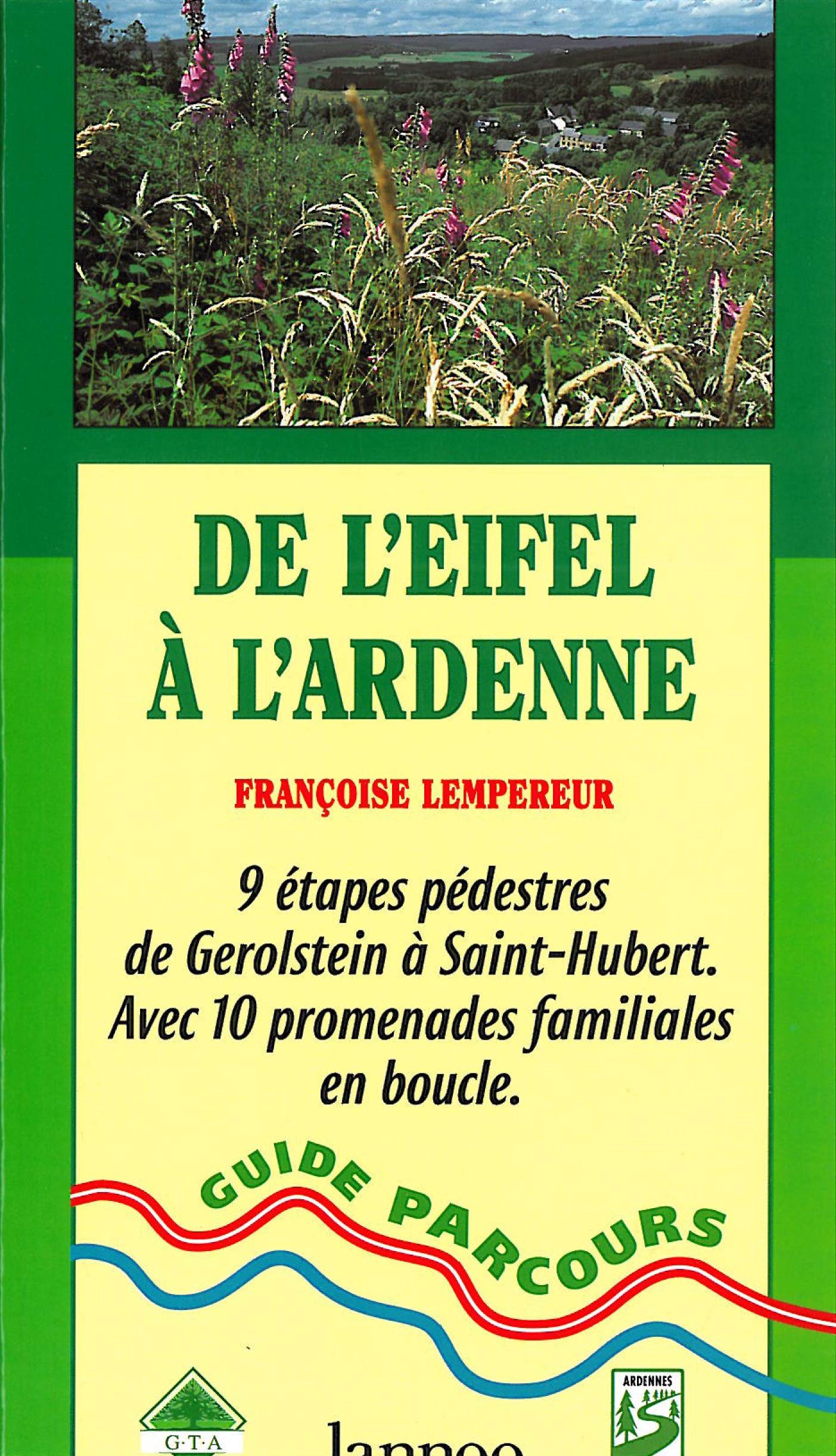 Wandelgids - Eifel de l'Eifel à l'Ardenne - GTA