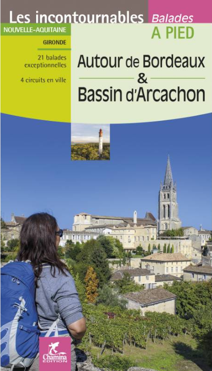 Wandelgids Autour de Bordeaux & bassin d' Arcachon - Ed. Chamina