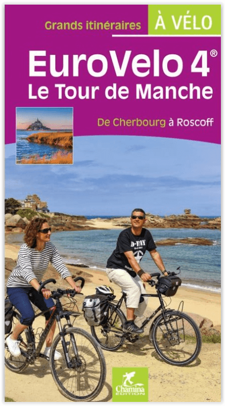 Fietsgids Eurovélo 4 Le tour de Manche - Chamina