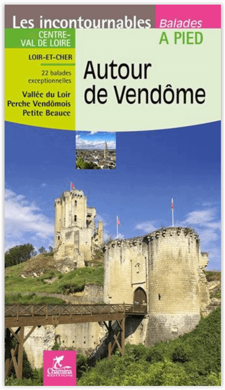 Wandelgids - Autour de Vendôme à pied - Chamina