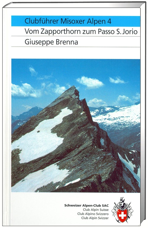 Klimgids Misoxer Alpen 4 - vom Zapporthorn zum Passo - SAC