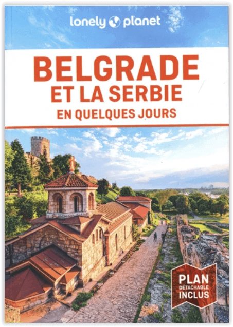 Reisgids Belgrade & la Serbie en quelques jours - Lonely Planet