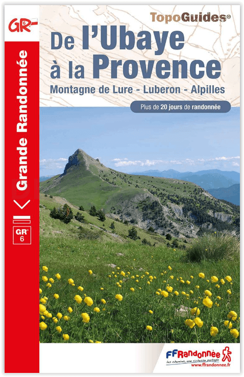 Wandelgids GR6 - De L'Ubaye à la Provence - FFR