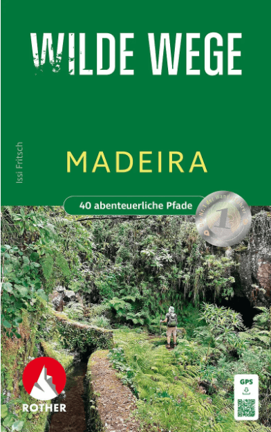 Wandelgids Madeira Wilde Wege - Rother Bergverlag
