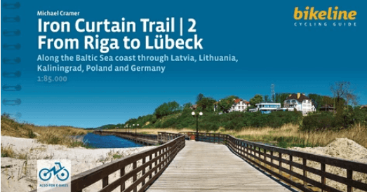 Fietsgids EuroVélo 13 Iron Curtain Trail Baltic Sea - From Riga to Lübeck